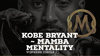 KOBE BRYANT MAMBA MOTIVATION