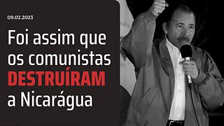 Como os comunistas destruíram a Nicarágua - Novo documentário da Brasil Paralelo