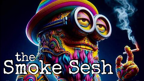 The Smoke Sesh