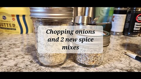 Chopped onions and 2 new spice mixes #seasonings #everythingbagelseasoning
