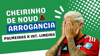 AO VIVO | CHEIRINHO DE NOVO KKKKK | QUAL A DESCULPA DE HJ? | PALMEIRAS E INT. LIMEIRA