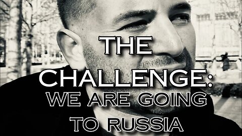 The challenge: We are going to Russia!!!