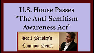 U.S. House Passes "The Anti-Semitism Awareness Act"