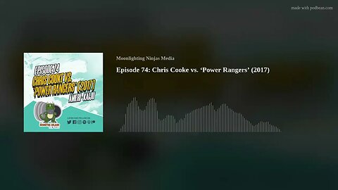Episode 74: Chris Cooke vs. ‘Power Rangers’ (2017)
