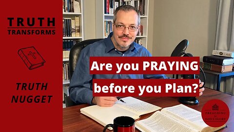 How Much Are You REALLY Prayer About Your Plans? | Goal Setting, Prayer, James Bible Study