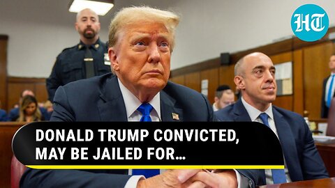 Trump Convicted In Hush Money Case: Here’s What Happens Next & How His Conviction Impacts U.S. Polls