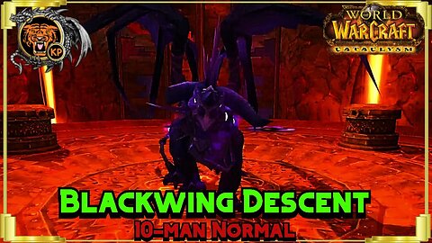 No Commentary WoW Gold Run: Blackwing Descent: 10m normal... HOW DID I DIE?!?!?!?