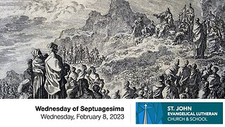 Wednesday of Septuagesima — February 8, 2023