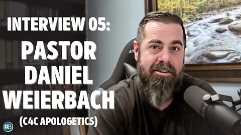 Interview: C4C Apologetics - Pastor Daniel Weierbach (Apologetics, Free Grace, Calvinism, YouTube)