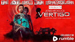 The Hidden Thing | Episode 5 | Vertigo (PS5) | The Late Show With sophmorejohn