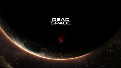 Dead Space Part 3: Welcome to Die