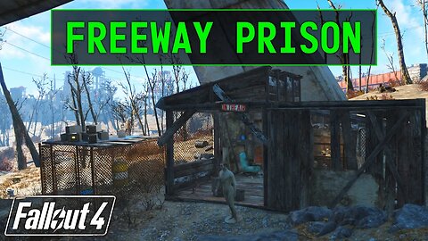 Fallout 4 | Freeway Prison