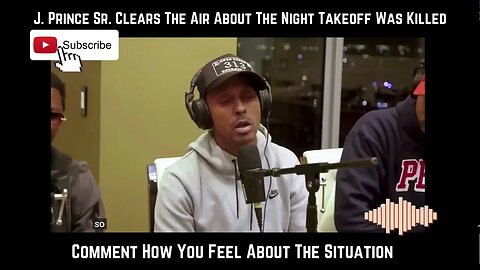 J. Prince Sr. Clears The Air About The Night Take Off Passed Away 🕊️🕊️🕊️#takeoff #nomadradio #viral