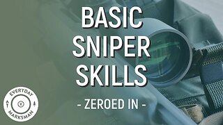 Besides Shooting, What are Other Basic Sniper Skills
