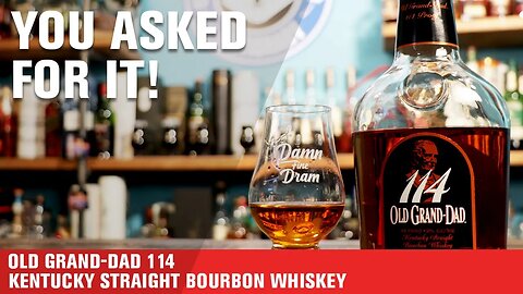 Old Grand-Dad 114 Bourbon Review | The Whiskey Dictionary