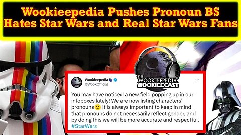 Wookieepedia Starts Pushing Pronouns Agenda On Site! Happily Insults Star Wars and Its REAL Fans!