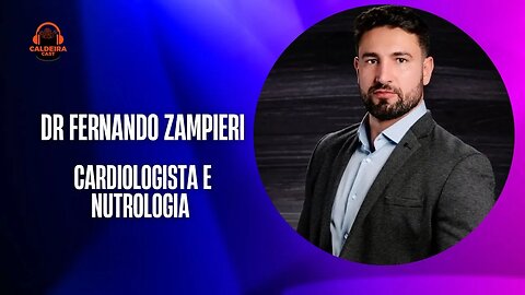 Caldeira Cast #41 - Dr Fernando Zampieri