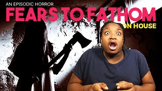 This B*tch Crazy ( Fears to Fathom Carson House )