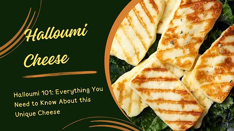 Halloumi Unwrapped: Discovering the Health Wonders Within
