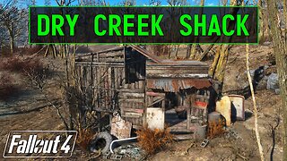 Fallout 4 | Dry Creek Shack