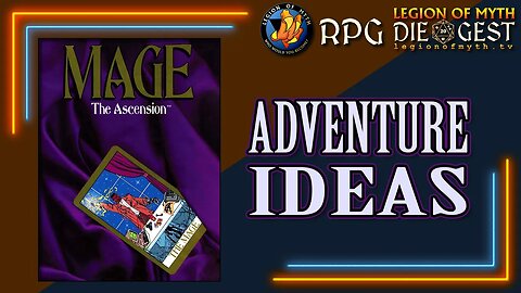 Mage: The Ascension - Adventure Ideas