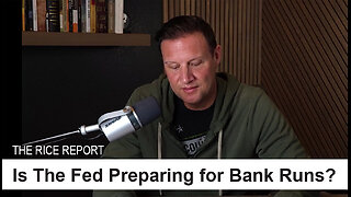 Is the Fed Preparing for Bank Runs?