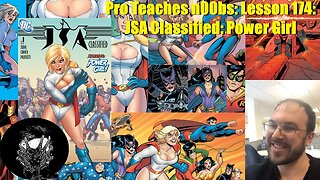 Pro Teaches n00bs: Lesson 174: JSA Classified: Power Girl