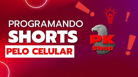 Programando shorts pelo celular