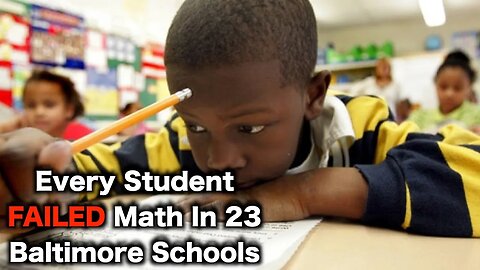 93% Of Baltimore Students FAILING Math