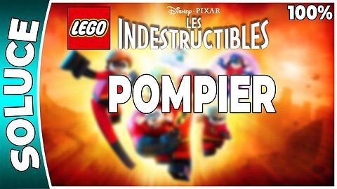 LEGO : Les Indestructibles - DEFI - POMPIER [FR PS3]