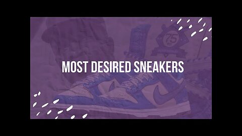 These Are The Most Sought After Sneakers In The Last Couple Of Years