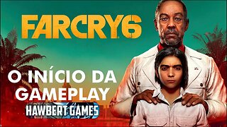 Far Cry 6 - Inicio da gameplay - Dublado e legendado em Português PT-BR