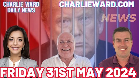 Charlie Ward Daily News With Paul Brooker & Drew Demi - 31st May 2024