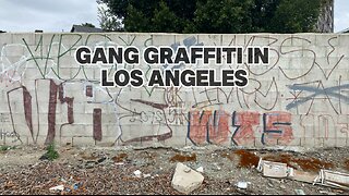 GANG GRAFFITI in LOS ANGELES; Episode 001, Featuring 18th Street, MS13, Florencia, and more