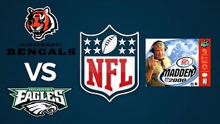 Madden NFL 2000: 🏈 Cincinnati Bengals vs Philadelphia Eagles