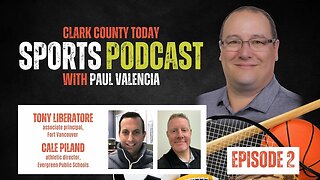 Clark County Today Sports Podcast • Episode 2
