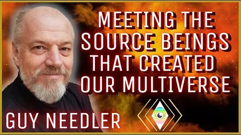 Guy Steven Needler: Beyond the Source Entities of All Creation, Meet Our Origin Creator!