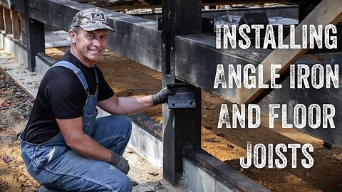 S2 EP49 | OFF GRID TIMBER FRAME | INSTALLING CABIN ANGLE IRON & FLOOR JOISTS