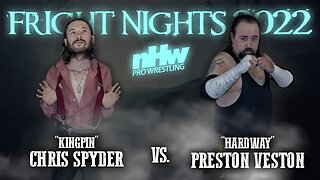 Preston Veston vs Chris Spyder NHW invades Fright Nights Ep. 26