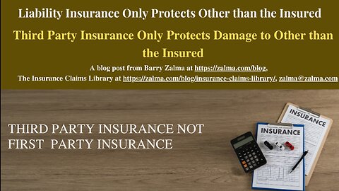 Liability Insurance Only Protects Other than the Insured
