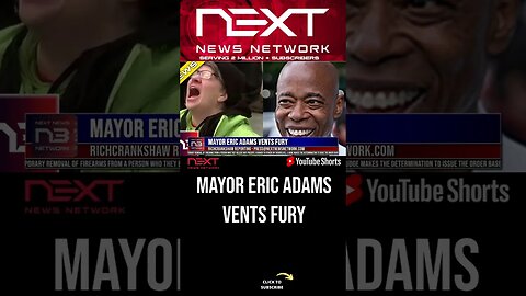 Mayor Eric Adams Vents Fury #shorts