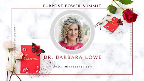 Purpose Power Summit 2020 - Dr. Barbara Lowe