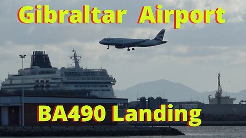 British Airways landing at Gibraltar Airport while standing in Spain