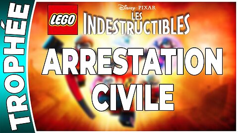 LEGO : Les Indestructibles - Trophée - ARRESTATION CIVILE [FR PS3]