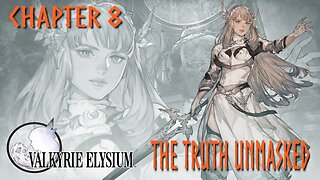 VALKYRIE ELYSIUM - CHAPTER 8 - THE TRUTH UNMASKED