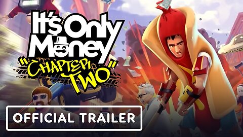 It's Only Money - Official Chapter Two Update Launch Trailer