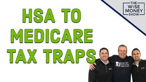 Traps to Avoid When Going From an HSA to Medicare
