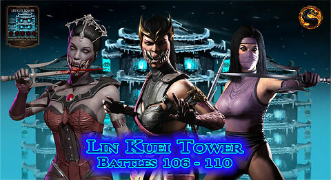 MK Mobile. LIN KUEI Tower Battles 106 - 110