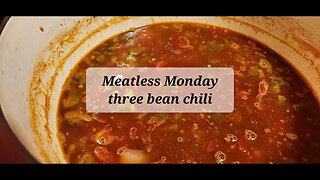 Meatless Monday three bean chili #meatlessmonday #chili #beansrecipe #threeriverschallenge