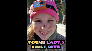 Young girl's first deer, Doe Down, Hog Down, Improving Camp Hunting with young people